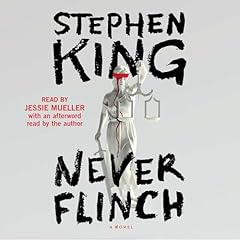 Never Flinch Audiobook By Stephen King cover art