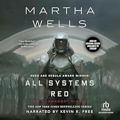 All Systems Red Audiobook By Martha Wells cover art