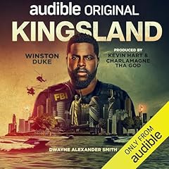 Kingsland Audiobook By Dwayne Alexander Smith, Kevin Hart, Charlamagne tha God, SBH Productions cover art