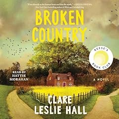 Broken Country Audiobook By Clare Leslie Hall cover art