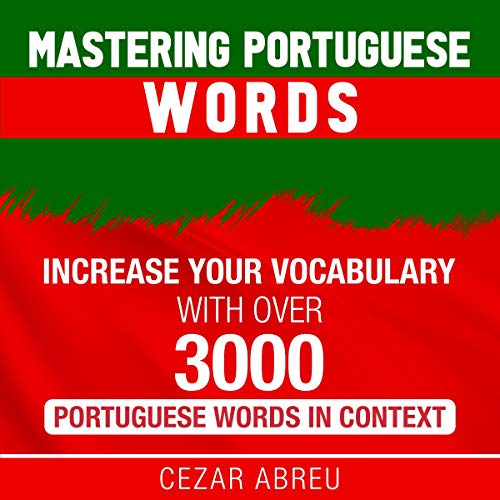 Mastering Portuguese Words Audiobook By Cezar Abreu cover art