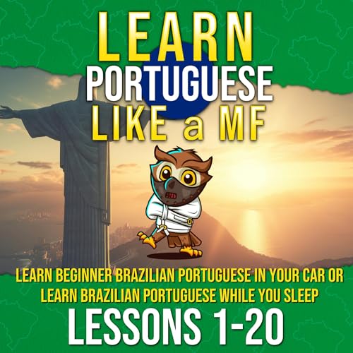 Learn Portuguese Like a MF Audiobook By Patrick Jackson cover art