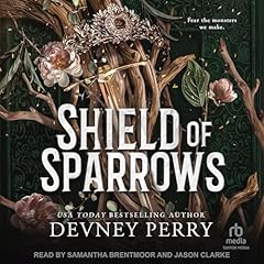 Shield of Sparrows Audiobook By Devney Perry cover art