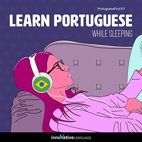 Learn Portuguese While Sleeping Audiobook By Innovative Language Learning LLC cover art
