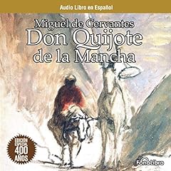 Don Quijote de la Mancha [Don Quixote] Audiolibro Por Miguel de Cervantes arte de portada